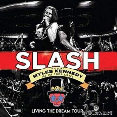 Slash &#038; Myles Kennedy And The Conspirators &#8211; Living The Dream Tour (Live) (2019)