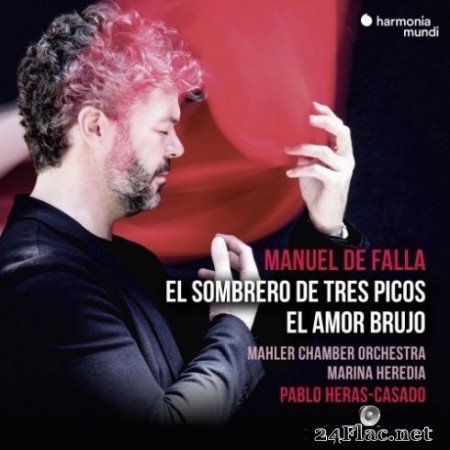 Pablo Heras-Casado &#038; Mahler Chamber Orchestra &#8211; Falla: El sombrero de tres picos (2019) Hi-Res