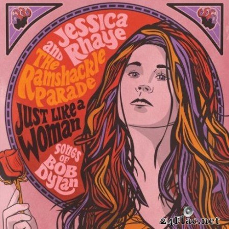 Jessica Rhaye &#038; The Ramshackle Parade &#8211; Just Like a Woman: Songs of Bob Dylan (2019)