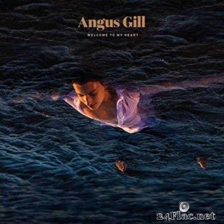 Angus Gill &#8211; Welcome To My Heart (2019)