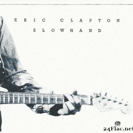 Eric Clapton - Slowhand (1977) [FLAC (tracks)]