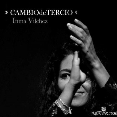 Inma Vilchez - Cambio de Tercio (2019) [FLAC (tracks)]