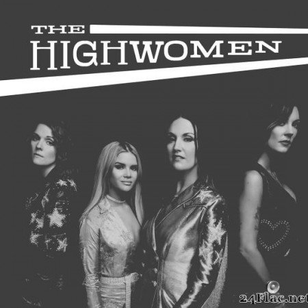 The Highwomen - The Highwomen (2019) [FLAC (tracks)]