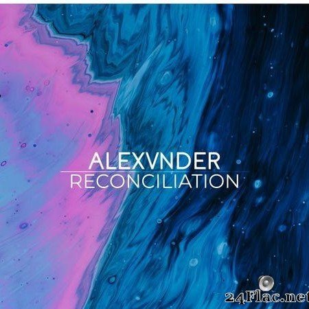 Alexvnder - Reconciliation (2019) [FLAC (tracks)]