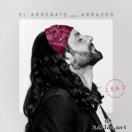 El Arrebato &#8211; Abrazos (2019)