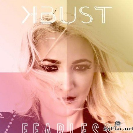 K-Bust - Fearless (2019) [FLAC (tracks)]