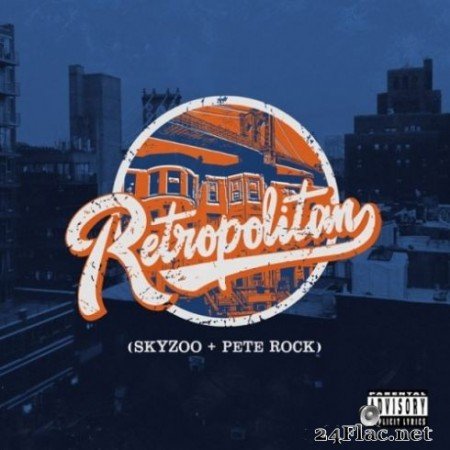 Skyzoo &#038; Pete Rock вЂ“ Retropolitan (2019)