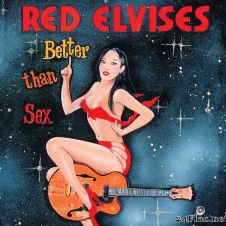 Red Elvises - Better Than Sex (1999) [FLAC (tracks + .cue)]