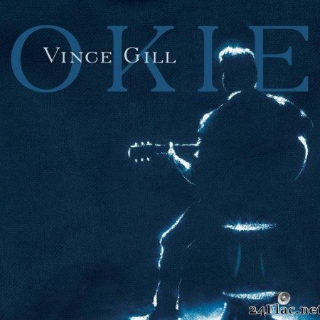 Vince Gill - Okie (2019) [FLAC (tracks)]
