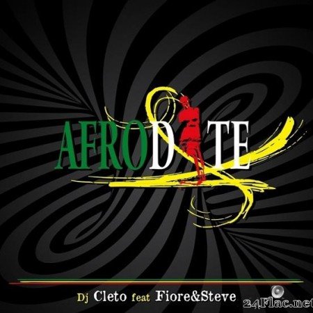 DJ Cleto feat Fiore & Steve - Afrodite (2012) [FLAC (tracks)]