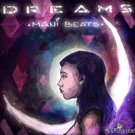 Mani Beats - Dreams (2015) [FLAC (tracks)]