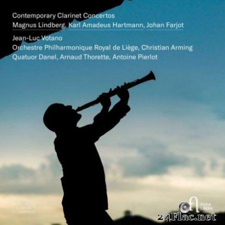 Christian Arming, Orchestre Philharmonique Royal de LiГЁge, Quatuor Danel &#038; Jean-Luc Votano вЂ“ Contemporary Clarinet Concertos (2019) Hi-Res
