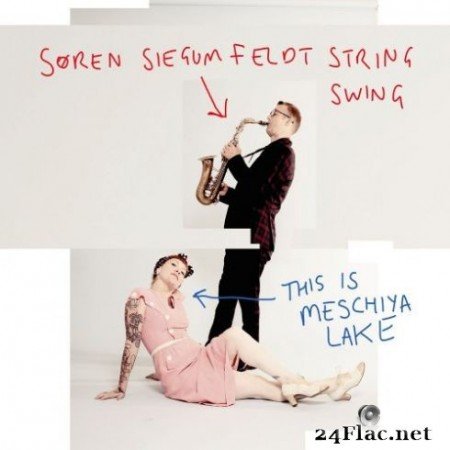 SГёren Siegumfeldt&#8217;s String Swing &#8211; This is Meschiya Lake (2019)