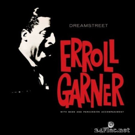 Erroll Garner &#8211; Dreamstreet (Remastered) (2019) Hi-Res