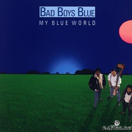 Bad Boys Blue - My Blue World (1988) [Vinyl] [FLAC (image + .cue)]