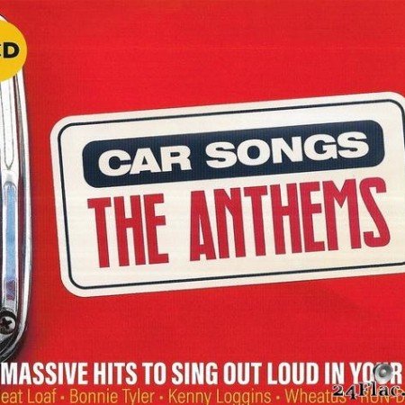 VA - Car Songs: The Anthems (2019) [FLAC (tracks + .cue)]