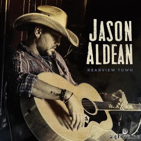 Jason Aldean - Rearview Town (2018) [FLAC (tracks)]
