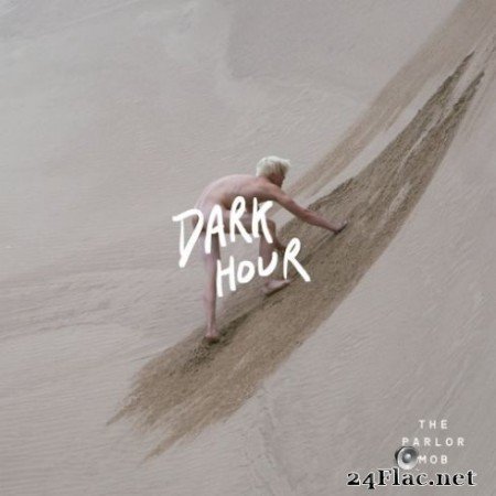 The Parlor Mob &#8211; Dark Hour (2019)