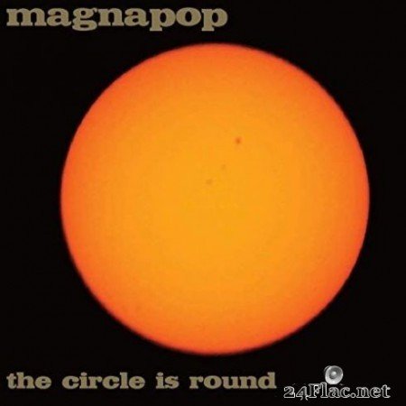 Magnapop &#8211; The Circle is Round (2019)