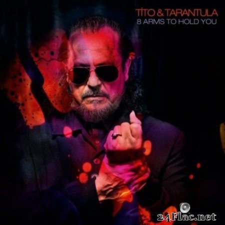 Tito &#038; Tarantula &#8211; 8 Arms to Hold You (2019)