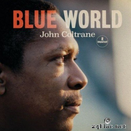 John Coltrane &#8211; Blue World (2019)