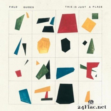 Field Guides &#8211; This Is Just A Place (2019)