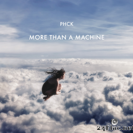 Phck - More Than A Machine (2019) [FLAC (tracks)]