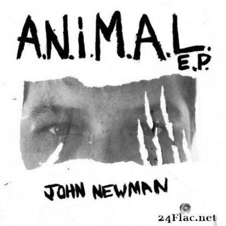 John Newman вЂ“ A.N.i.M.A.L (EP) (2019)