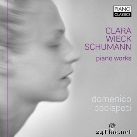 Domenico Codispoti – Clara Wieck Schumann: Piano Works (2019)