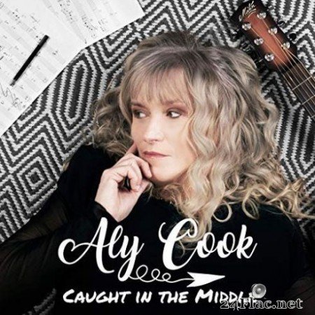 Aly Cook &#8211; Caught In The Middle (2019)