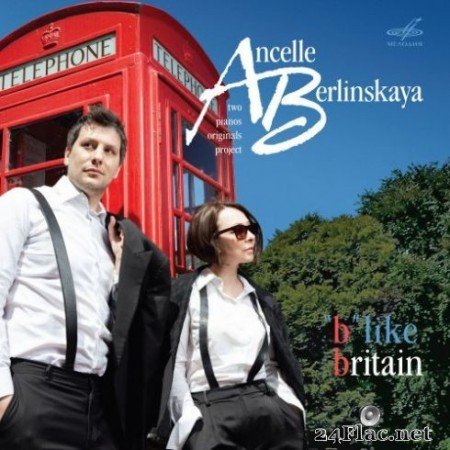 Ludmila Berlinskaya & Arthur Ancelle – B Like Britain (2019) Hi-Res