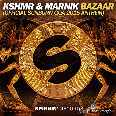 KSHMR & Marnik - Bazaar (Official Sunburn Goa 2015 Anthem) (Spinnin' Records [SP832AP]) (2015) FLAC (tracks)
