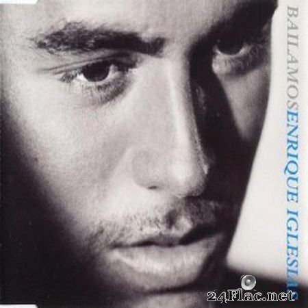 Enrique Iglesias - Bailamos (IND 97131) (1999) FLAC
