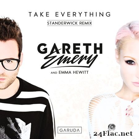 Gareth Emery and Emma Hewitt - Take Everything (Standerwick Remix) (Garuda [GARUDA170R1]) (2019) FLAC