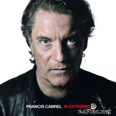 Francis Cabrel - In Extremis (2015)  (24bit Hi-Res) FLAC