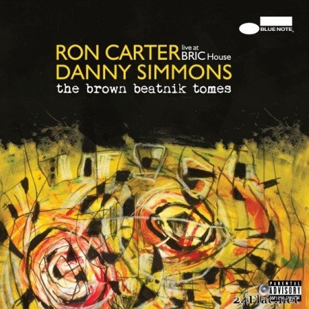 Ron Carter & Danny Simmons - The Brown Beatnik Tomes - Live At BRIC House (2019) FLAC
