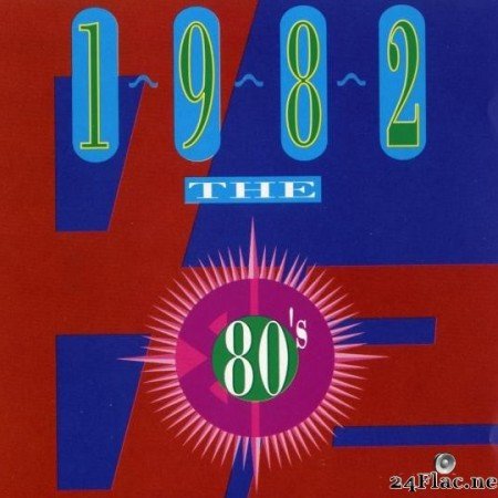 VA - The 80's Collection 1982 (1994) [FLAC (tracks + .cue)]