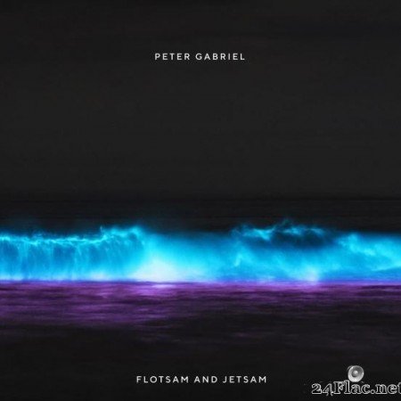 Peter Gabriel - Flotsam And Jetsam (2019) [FLAC (tracks)]