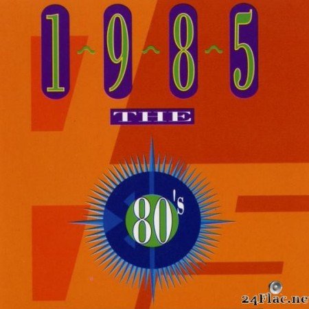 VA - The 80's Collection 1985 (1993) [FLAC (tracks + .cue)]
