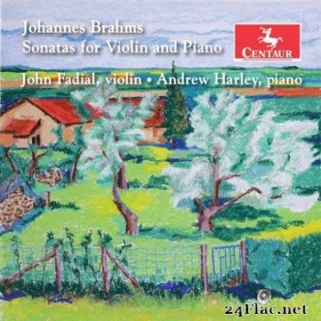 John Fadial & Andrew Harley - Brahms: Violin Sonatas (2019)