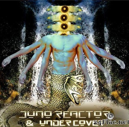 Juno Reactor & Undercover - Dakota (2018) [FLAC (tracks)]