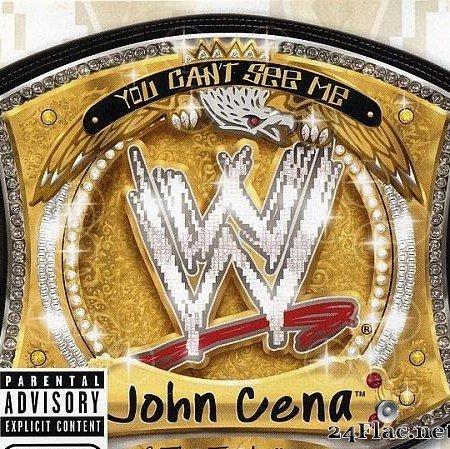 John Cena & Tha Trademarc - You Can't See Me (2005) [FLAC (tracks + .cue)]