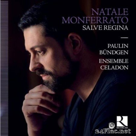 Ensemble CГ©ladon & Paulin BГјndgen - Monferrato: Salve Regina (2019)