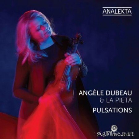 AngГЁle Dubeau &#038; La PietГ  - Pulsations (2019)