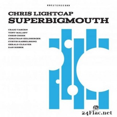 Chris Lightcap - SuperBigmouth (2019)