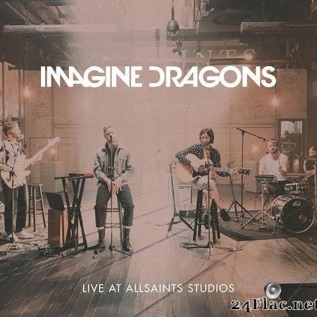 Imagine Dragons - Live At AllSaints Studios (2017) [FLAC (tracks)]