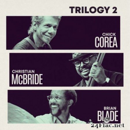 Chick Corea, Christian McBride, Brian Blade - Trilogy 2 (2019)