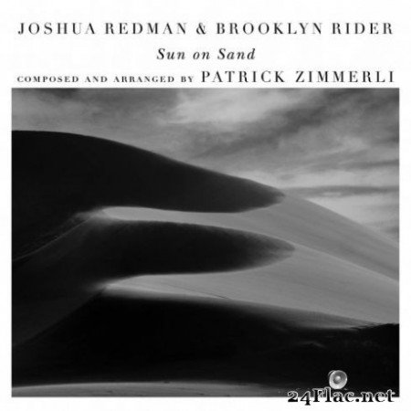 Joshua Redman &#038; Brooklyn Rider - Sun on Sand (with Scott Colley &#038; Satoshi Takeishi) (2019) Hi-Res