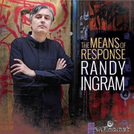 Randy Ingram - The Means of Response (2019)