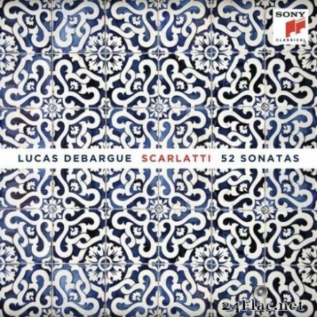 Lucas Debargue - Scarlatti: 52 Sonatas (2019)
